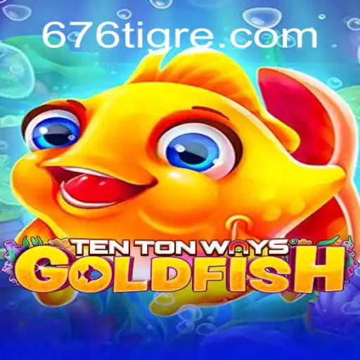 Descubra o Novo Mundo de Aventura com TenTonWaysGoldfish